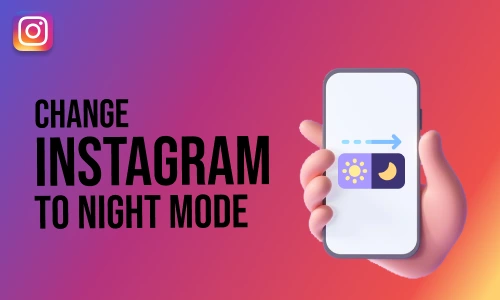 How to Change Instagram to Night Mode